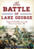 The Battle of Lake George: England's First Triumph in the French and Indian War