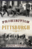 Prohibition Pittsburgh