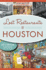 Lost Restaurants of Houston (American Palate)