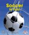 Soccer is Fun! (First Step Nonfiction-Sports Are Fun! )