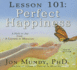 Lesson 101: Perfect Happiness: a Path to Joy From a Course in Miracles