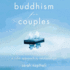 Buddhism for Couples: a Calm Approach to Relationships