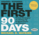 The First 90 Days: Proven Strategies for Getting Up to Speed Faster and Smarter, Updated and Expanded