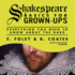 Shakespeare Basics for Grown-Ups: Everything You Need to Know About the Bard: Library Edition