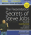 The Presentation Secrets of Steve Jobs: How to Be Insanely Great in Front of Any Audience