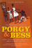 The Strange Career of Porgy and Bess: Race, Culture, and America's Most Famous Opera