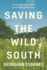 Saving the Wild South: the Fight for Native Plants on the Brink of Extinction