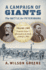 A Campaign of Giants--the Battle for Petersburg: Volume 2: From the Crater's Aftermath to the Battle of Burgess Mill (Civil War America)