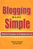 Blogging Made Simple: Powerful Strategies for Blogging Success!