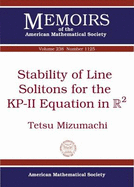 Stability of Line Solitons for the Kp-II Equation in R2 (Memoirs of the American Mathematical Society)