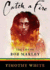 Catch a Fire: the Life of Bob Marley: Library Edition