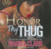 Honor Thy Thug (Thug Series, Book 7)(Library Edition)