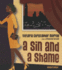 A Sin and a Shame