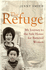 The Refuge My Journey to the Safe House for Battered Women