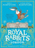 The Royal Rabbits of London (Royal Rabbits of London 1)