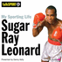 My Sporting Life: Sugar Ray Leonard