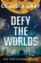 Defy the Worlds (Defy the Stars 2)