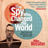 The Spy Who Changed the World (Large Print Edition)