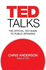 Ted Talks: the Official Ted Guide to Public Speaking