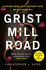 Grist Mill Road: Everyone Knows What Happened. No One Knows Why