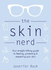 The Skin Nerd