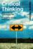 Critical Thinking: An Introduction to Reasoning Well