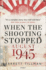 When the Shooting Stopped Format: Paperback