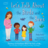 Let's Talk About the Birds and the Bees Starting Conversations About the Facts of Life From How Babies Are Made to Puberty and Healthy Relationships