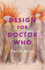 Design for Doctor Who: Vision and Revision in Science Fiction Television (Who Watching)