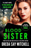 Blood Sister: Flesh and Blood Trilogy Book One (Flesh and Blood Series)