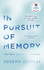 In Pursuit of Memory: the Fight Against AlzheimerS: Shortlisted for the Royal Society Prize