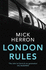 London Rules: Jackson Lamb Thriller 5