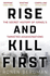 Rise and Kill First: the Secret History of Israels Targeted Assassinations