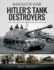 Hitler's Tank Destroyers (Images of War)