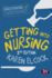 Getting Into Nursing, (Hb)