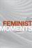 Feminist Moments