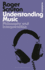 Understanding Music: Philosophy and Interpretation (Bloomsbury Revelations)