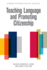 Teaching Language and Promoting Citizenship