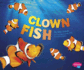 Clown Fish (Pebble Plus: Sea Life)
