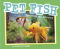 Pet Fish (Pebble Plus: Pet Questions and Answers)