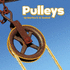 Simple Machines: Pulleys