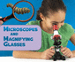 Microscopes and Magnifying Glasses