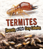 Amazing Animal Colonies: Termites: Secrets of Their Cozy Colonies