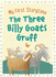 The Three Billy Goats Gruff (My First Storytime)