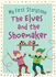 The Elves and the Shoemaker (My First Storytime)