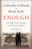 Enough: Our Fight to Keep America Safe From Gun Violence