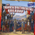 The Transcontinental Railroad (Pioneer Spirit: the Westward Expansion, 6)