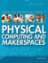 Physical Computing and Makerspaces (Digital and Information Literacy)