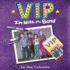 Vip: I'M With the Band (Vip Series, Book 1)