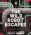 The Wild Robot Escapes Lib/E (Wild Robot Series, 2)